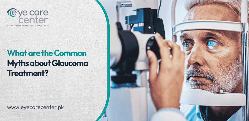 Common Myths about Glaucoma Treatment